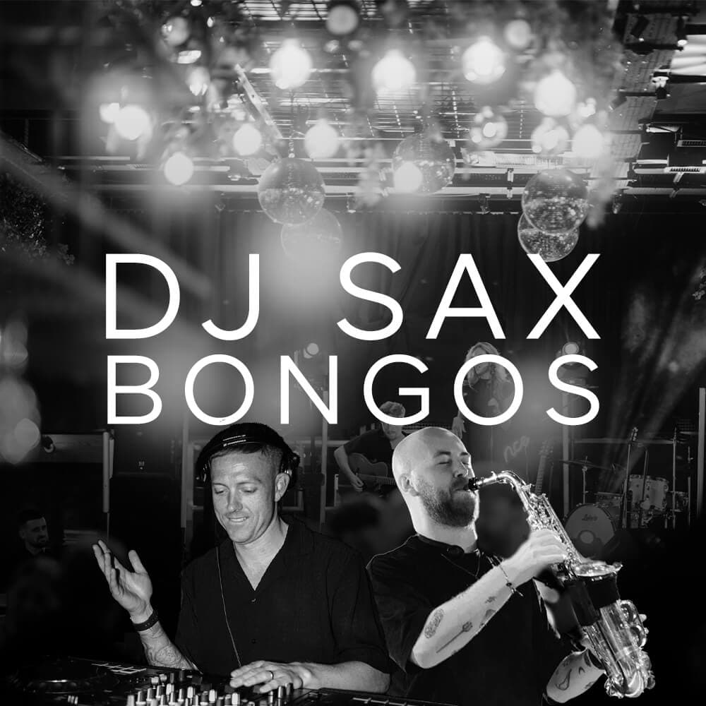 DJ, Sax & Bongos